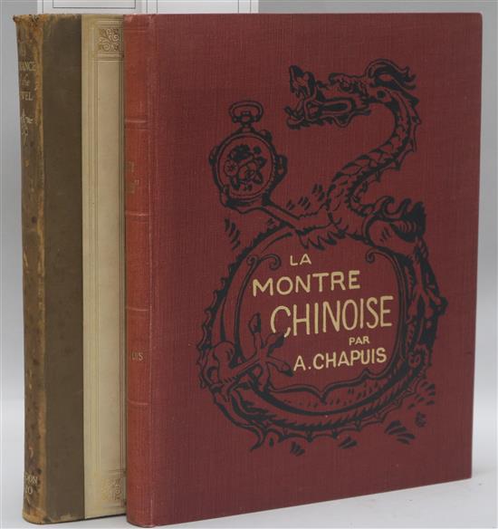 Chapuis, Alfred - La Montre Chinois, quarto, original cloth, Neuchatel and Stopford, Francis - The Romance of